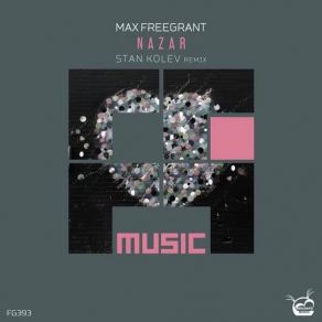 Download track Nazar (Stan Kolev Remix) Max Freegrant