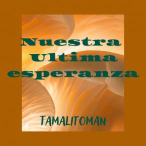 Download track No Hay Mas Tamalitoman