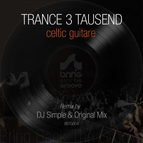 Download track Celtic Guitare (Original Mix) Trance 3 Tausend