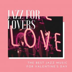 Download track Sensual Jazz Valentine's Lovers