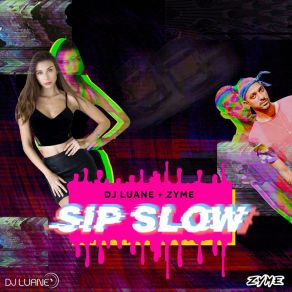 Download track Sip Slow (Remix) Dj Luane