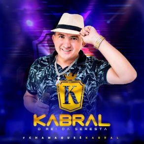 Download track Nunca Vai Ser Eu Kabral O Rei Da Seresta