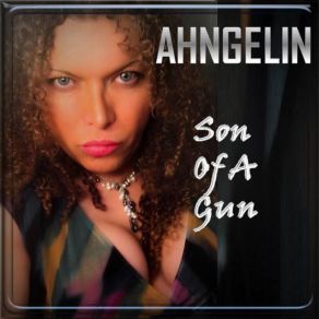 Download track Son Of A Gun (Spanish Version) Ahngelin