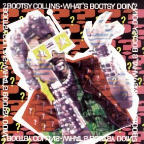 Download track I Wannabee) Kissin' U Bootsy Collins
