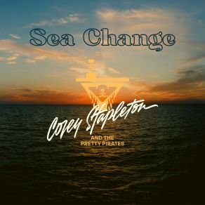 Download track Sea Change Corey Stapleton, The Pretty Pirates