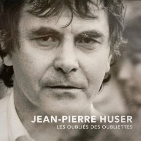 Download track Les Oubliés Des Oubliettes Jean-Pierre Huser