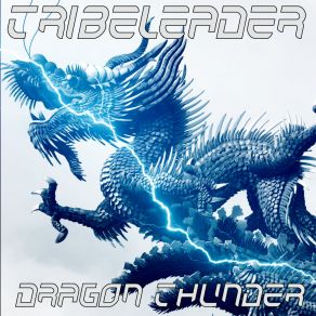 Download track DRAGON THUNDER (RISE THE LIGHT Instrumental) Tribeleader