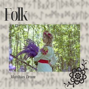 Download track Folk (Radio Cut) Matthias Drum