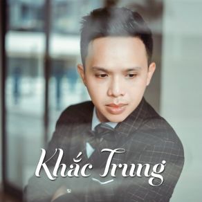 Download track Sầu Lẻ Bóng Khac Trung