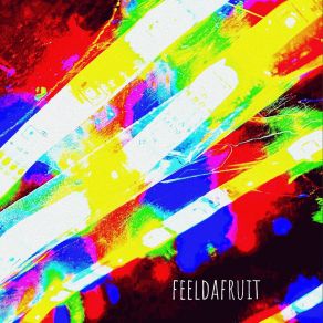 Download track Happiness Feeldafruit