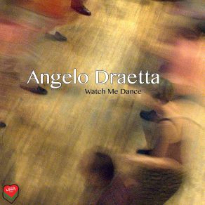 Download track Watch Me Dance Angelo Draetta