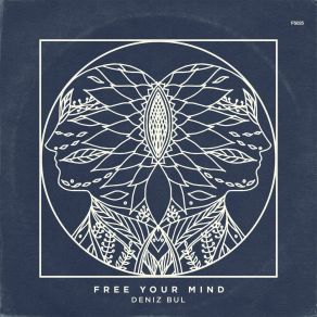 Download track Free Your Mind Deniz BulMarkus Volker