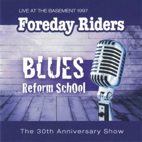 Download track Natural Born Believer (Live At The Basement, 1997) Foreday Riders