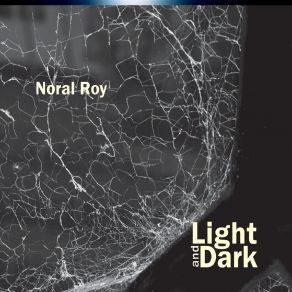 Download track The Only Way To Go Noral Roy