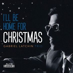 Download track Winter Wonderland Gabriel Latchin Trio