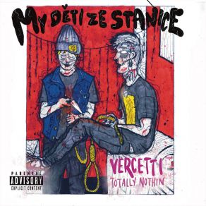 Download track My Děti Ze Stanice Vercetti CGTotally Nothin