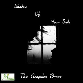 Download track In The Shade Of The Old Apple Tree Acapulco Brass