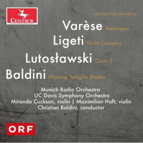 Download track Lutosławski: Chain II: III. Ad Libitum (Live) Münchner Rundfunkorchester, Christian Baldini, M. Haft, M. Cuckson, UC Davis Symphony Orchestra