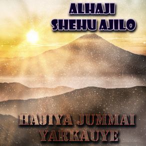 Download track Nadabo Kanin Chanchagi Alhaji Shehu Ajilo