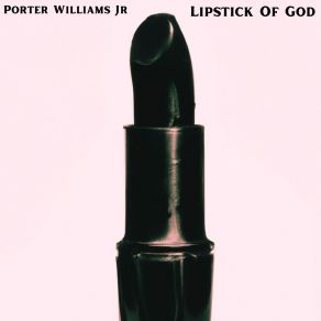 Download track There Lies Love Porter Williams Jr