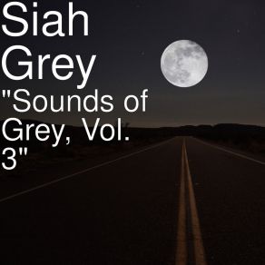 Download track Still Got It Siah Grey