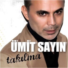 Download track Takılma Ümit Sayın