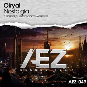 Download track Nostalgia (Original Mix) Oiryal