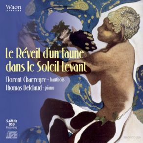 Download track LA PLAINTE, AU LOIN, DU FAUNE … Florent CharreyreThomas Delclaud