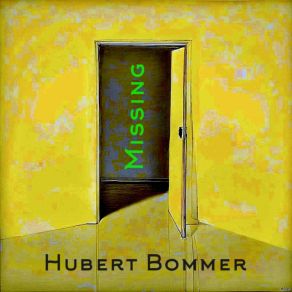 Download track To Be A Stranger Hubert Bommer