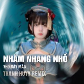 Download track Nhàm Nhang Nhồ (Thanh Huyy Remix) Thỏ Bảy Màu