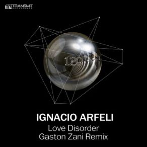 Download track Love Disorder (Gaston Zani Remix) Ignacio ArfeliGaston Zani