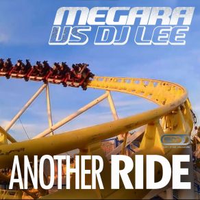 Download track Another Ride (Club Mix) Megara Vs. DJ Lee