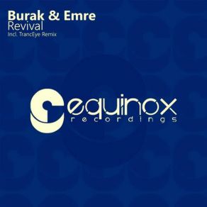 Download track Revival (Radio Edit) Burak & Emre