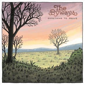 Download track Man I Wanna Be The Byways