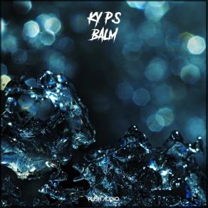 Download track Balm Ky P S