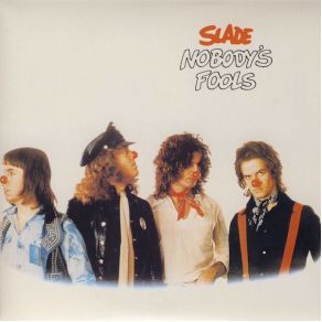 Download track Nobody'S Fool Slade