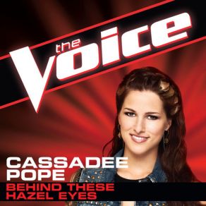 Download track Behind These Hazel Eyes (The Voice Performance) (Zaycev. Net) Cassadee Pope