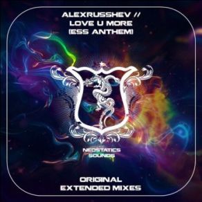 Download track Love U More (ESS Anthem) (Orig AlexRusShev