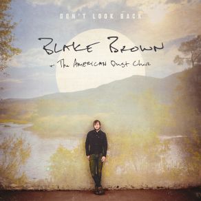 Download track Hold On Blake Brown, The American Dust Choir