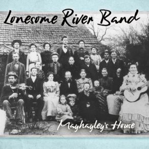 Download track Fly Around My Pretty Little Miss Lonesome River Band