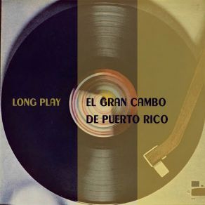 Download track A La Loma De Belen El Gran Combo De Puerto Rico