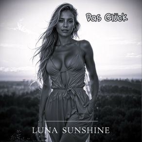 Download track Das Glück (Radiocut) LUNA SUNSHINE