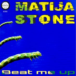 Download track Beat Me Up Matija Stone