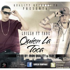 Download track Quien La Toca Fade El Que Pone La Presión, Luillo