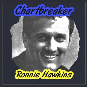 Download track My Girl Is Red Hot Ronnie Hawkins