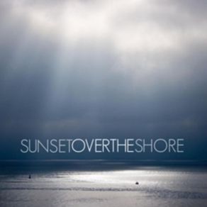 Download track Cancer Sunset Over The Shore