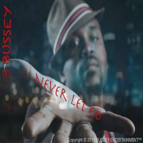 Download track Never Let Go Instrumental BusseyCharlie Bussey III