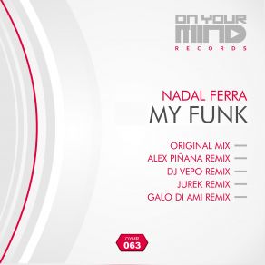 Download track My Funk (Galo Di Ami Remix) Nadal Ferra