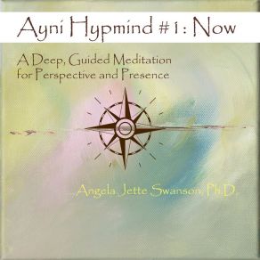 Download track Ayni Hypmind # 1: Now Angela Jette Swanson