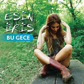 Download track Bu Gece Esin Iris